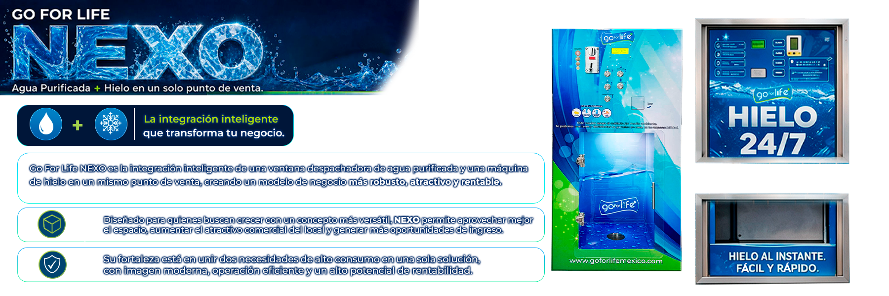 GO FOR LIFE NEXO - Agua Purificada + Hielo en un solo punto de venta